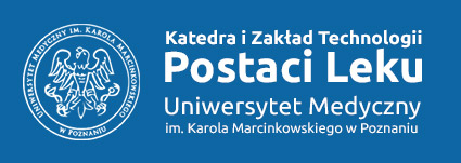 Kategra i Zakład Technologii Postaci Leku Uniwersytet Medyczny im. Karola Marcinkowskiego w Poznaniu